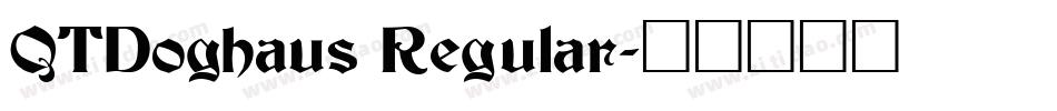 QTDoghaus Regular字体转换